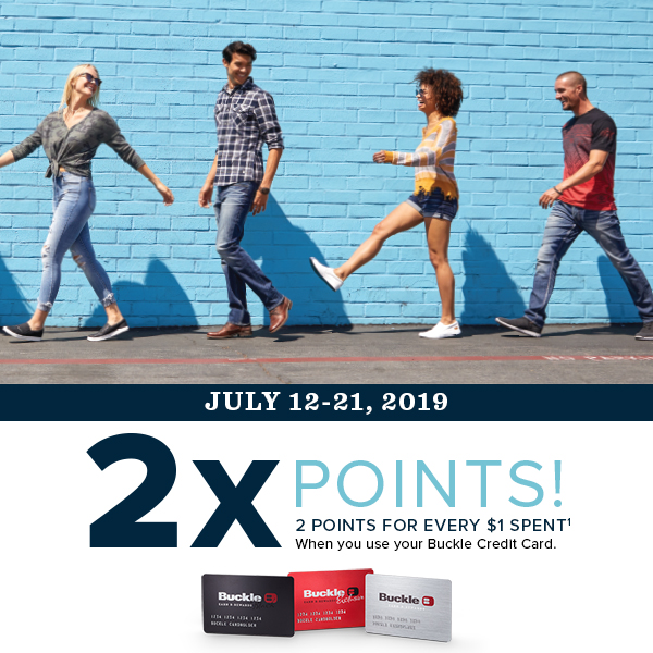 Earn 2x Points And Get B Rewards Twice As Fast When You Use Your Buckle Credit Card Southlake Town Square